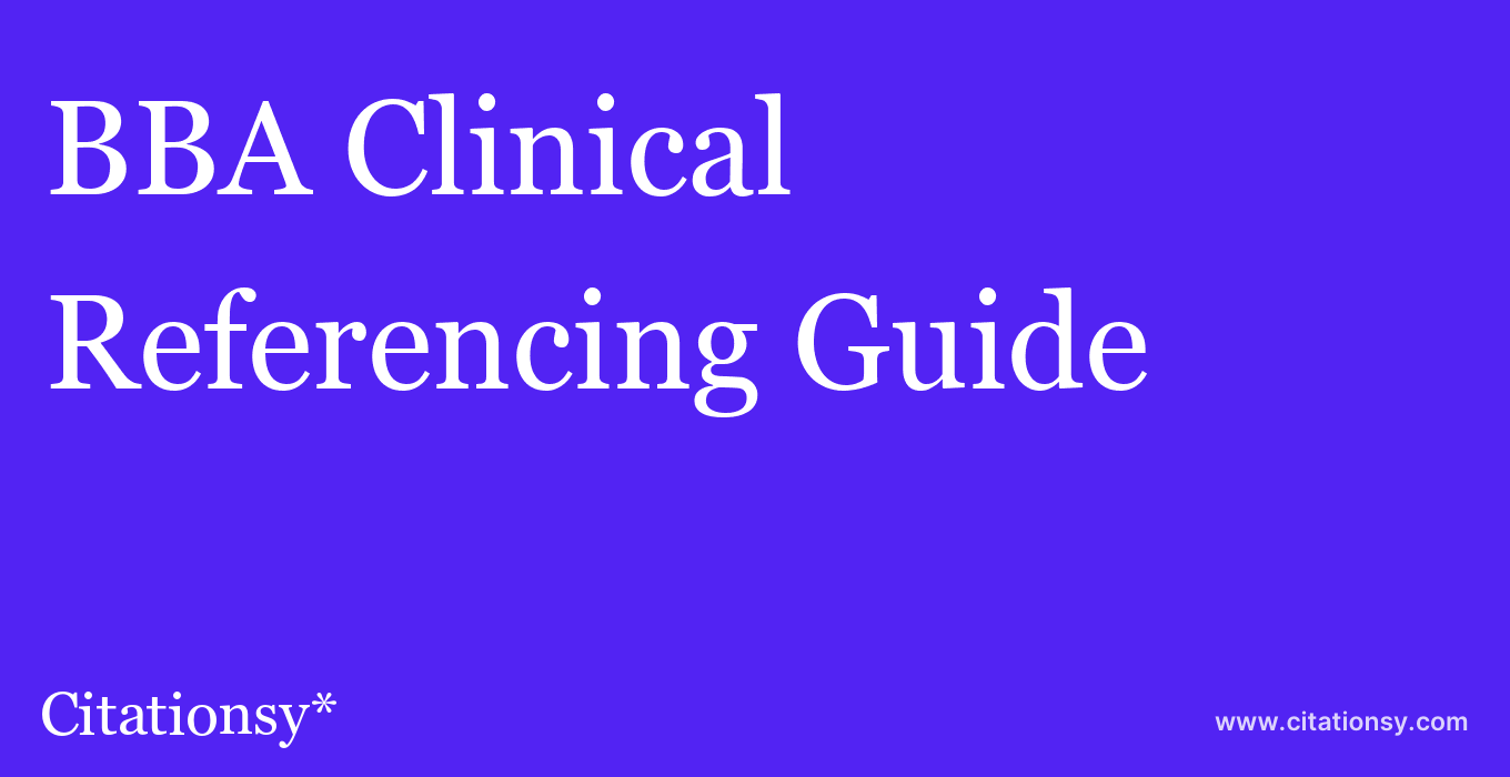 cite BBA Clinical  — Referencing Guide